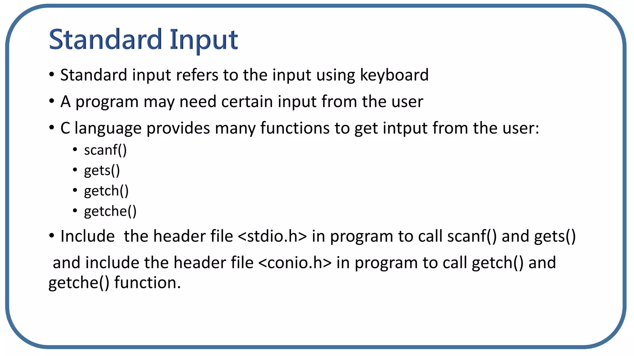 Input and Output In C Language | PPT