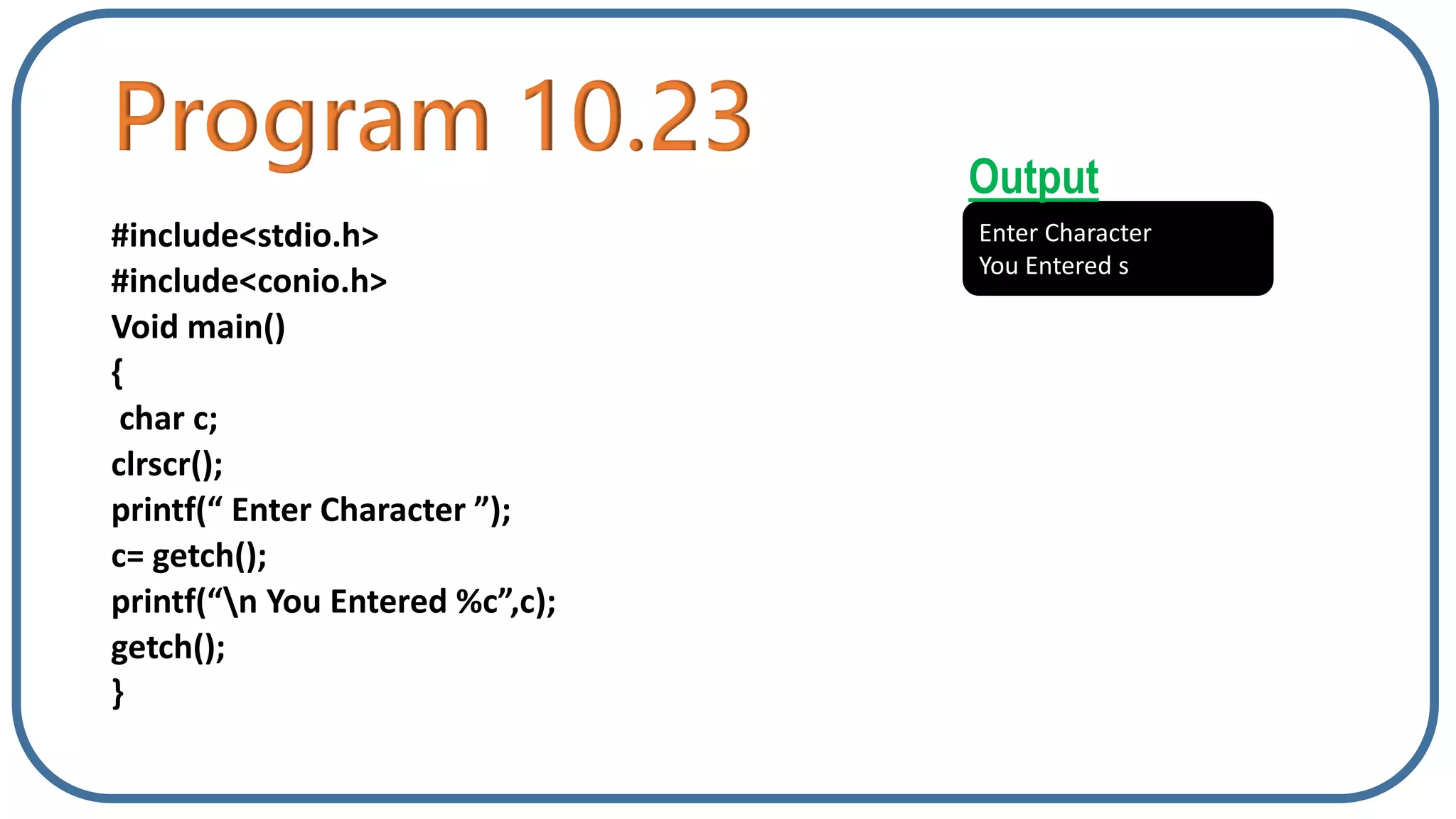 Input and Output In C Language | PPTX | Programming Languages | Computing