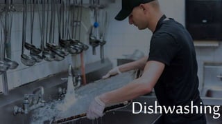 Dishwashing
 