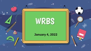 January 4, 2022
WRBS
 