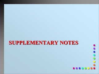 SUPPLEMENTARY NOTES
 