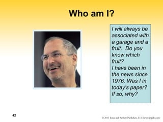 42
Who am I?
I will always be
associated with
a garage and a
fruit. Do you
know which
fruit?
I have been in
the news since
1976. Was I in
today's paper?
If so, why?
 