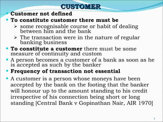 CUSTOMER   <ul><li>Customer not defined </li></ul><ul><li>To constitute customer there must be   </li></ul><ul><ul><li>som...