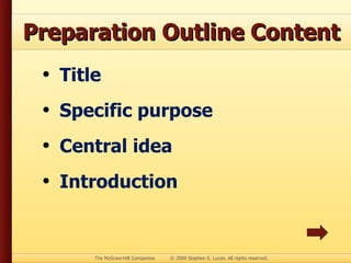 Preparation Outline Content Title Specific purpose Central idea Introduction 