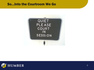 So…Into the Courtroom We Go

2

 