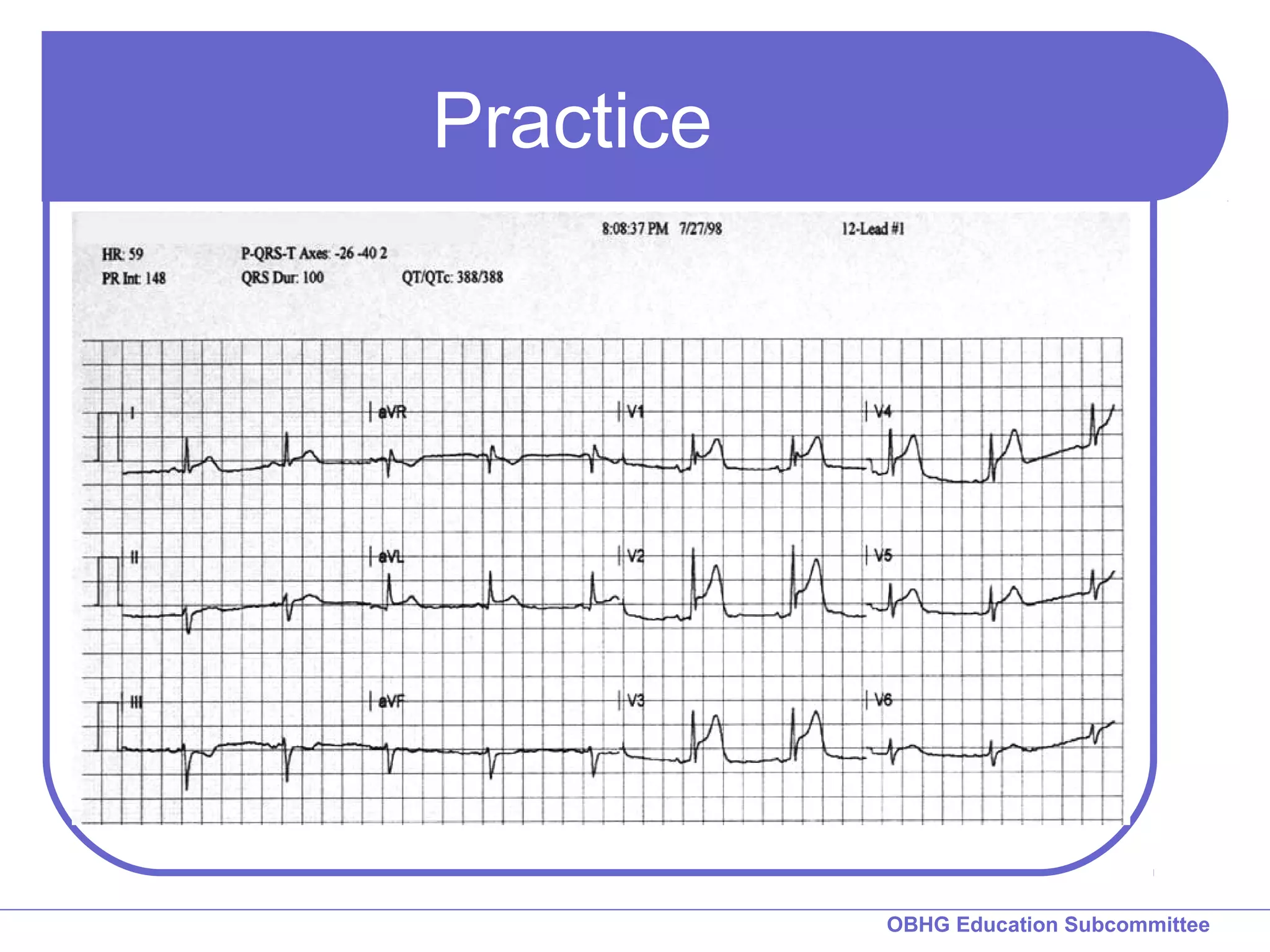OBHG Education Subcommittee 
Practice 
 