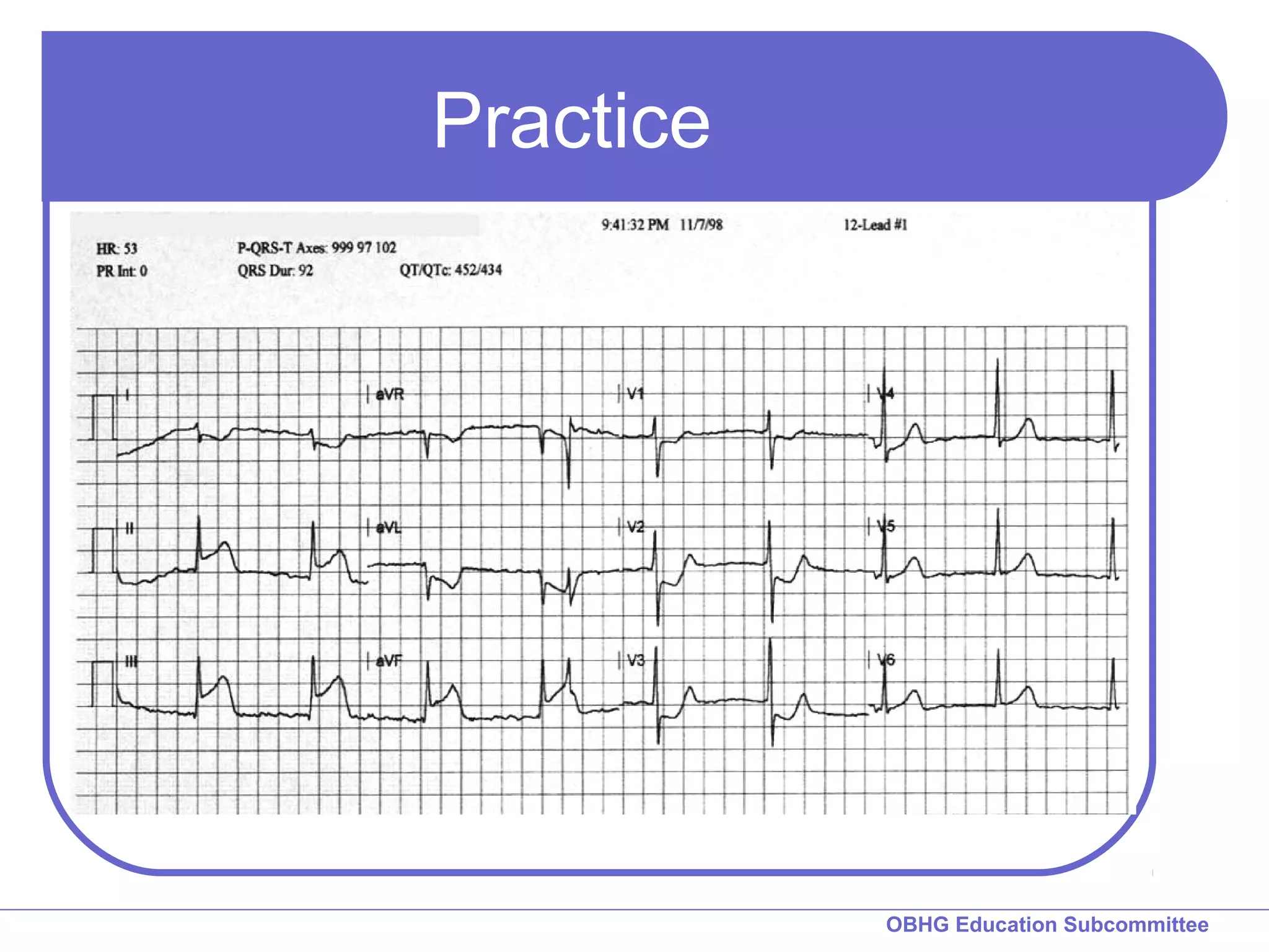 OBHG Education Subcommittee 
Practice 
 