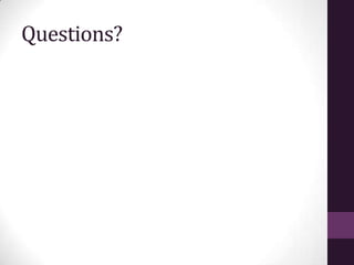 Questions?
 