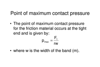 Mechanical Design
PRN Childs, University of Sussex
Point of maximum contact pressure
• The point of maximum contact pressu...