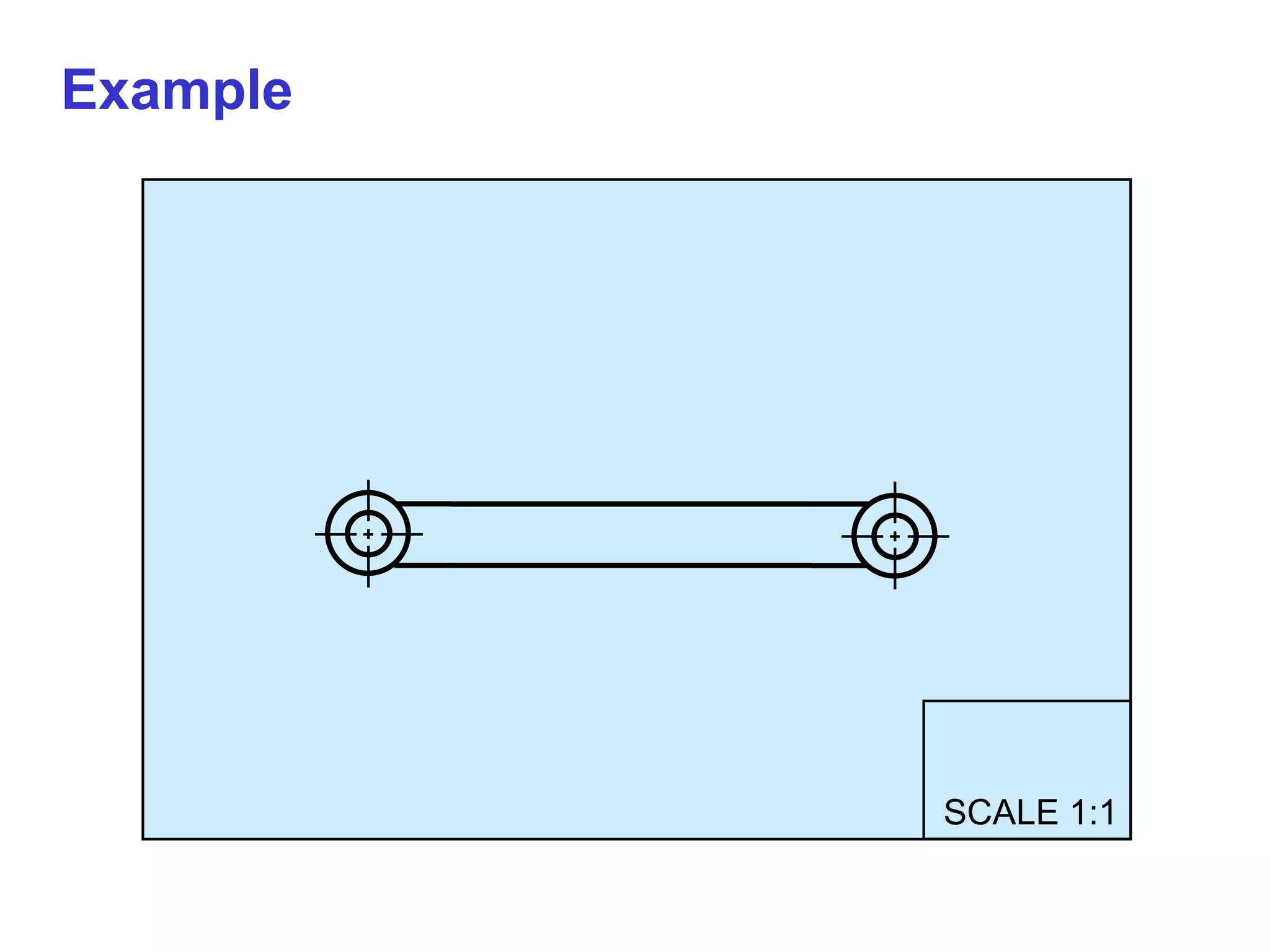 SCALE 1:1 Example 