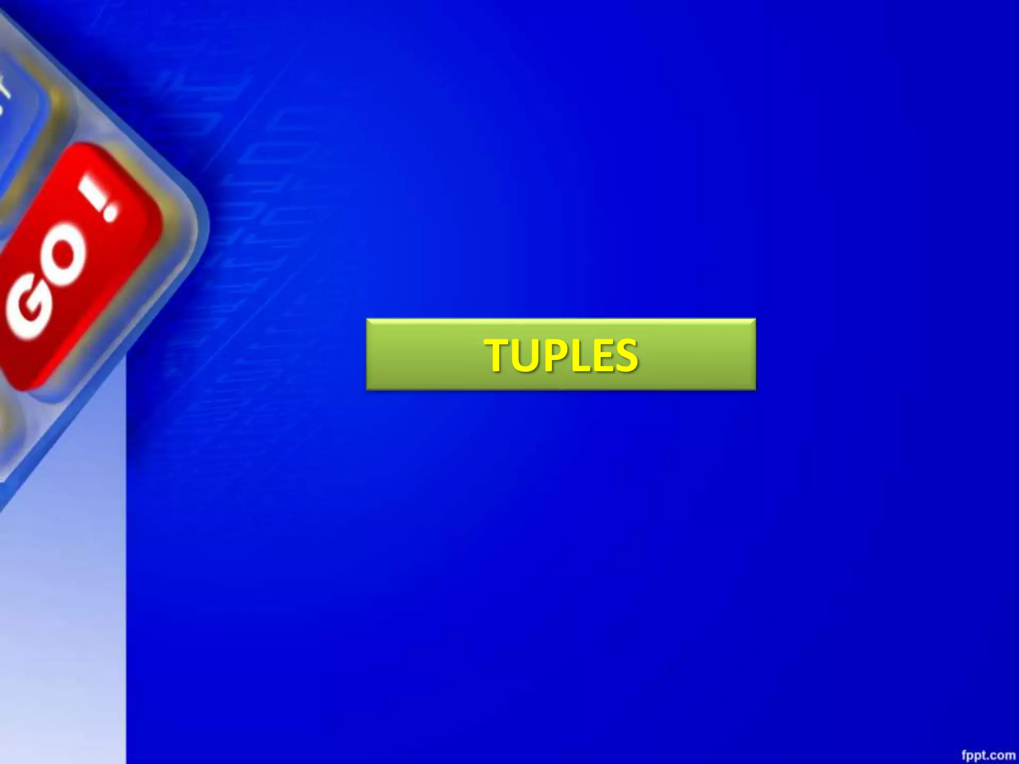 TUPLES
 
