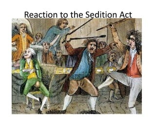 Reaction to the Sedition Act