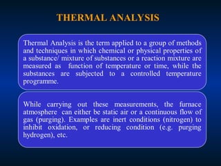 THERMAL ANALYSIS
 