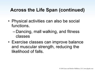 Across the Life Span (continued) ,[object Object],[object Object],[object Object]