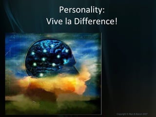 Personality: Vive la Difference! 