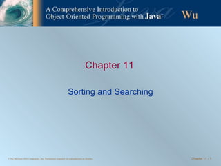 Chapter 11 Sorting and Searching 