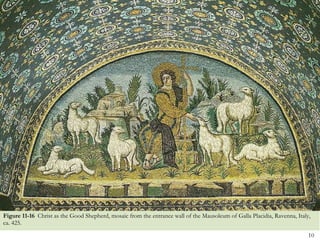 Figure 11-16   Christ as the Good Shepherd, mosaic from the entrance wall of the Mausoleum of Galla Placidia, Ravenna, Italy, ca. 425. 