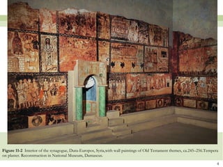 Figure 11-2  Interior of the synagogue, Dura-Europos, Syria,with wall paintings of Old Testament themes, ca.245–256.Tempera on plaster. Reconstruction in National Museum, Damascus. 