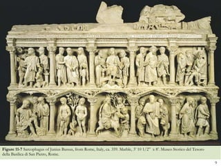 Figure 11-7  Sarcophagus of Junius Bassus, from Rome, Italy, ca. 359. Marble, 3’ 10 1/2”  x 8’. Museo Storico del Tesoro della Basilica di San Pietro, Rome. 