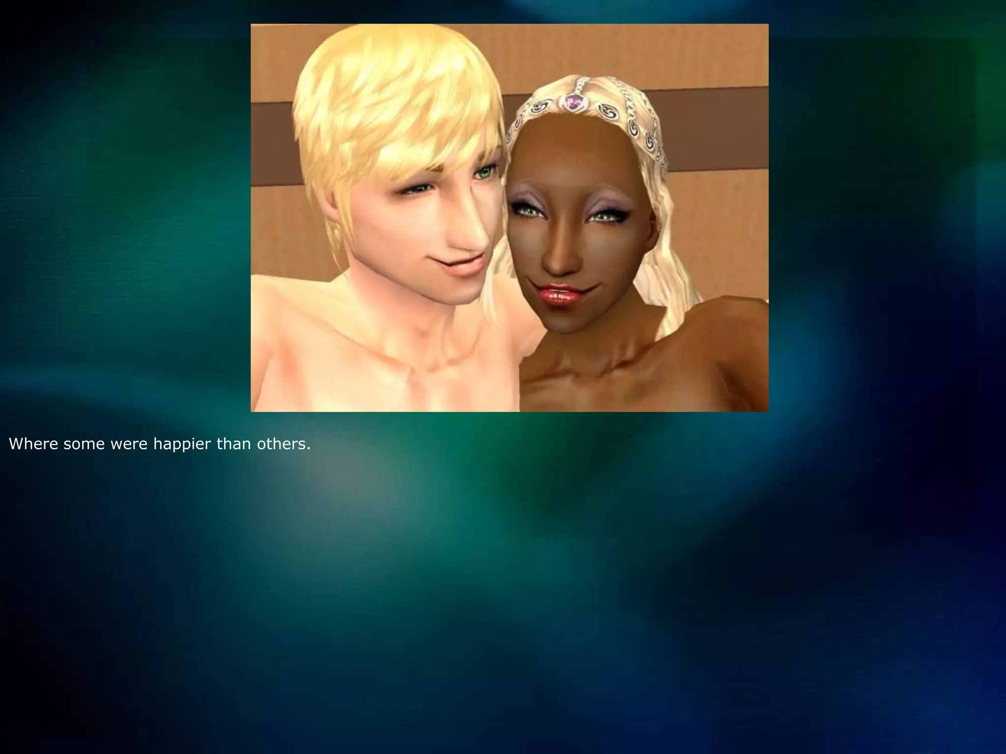 Where some were happier than others.  