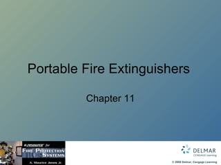 Portable Fire Extinguishers  Chapter 11 
