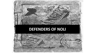 DEFENDERS OF NOLI
 