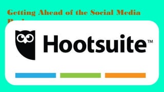 Getting Ahead of the Social Media
Pack
 