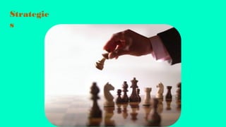 Strategie
s
 