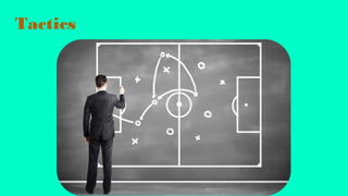 Tactics
 