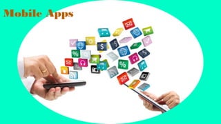 Mobile Apps
 
