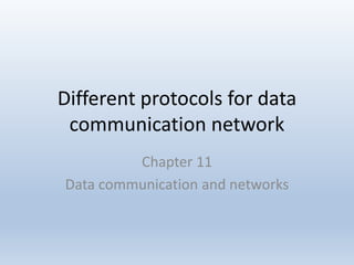 Different protocols for data communication networks | PPTX