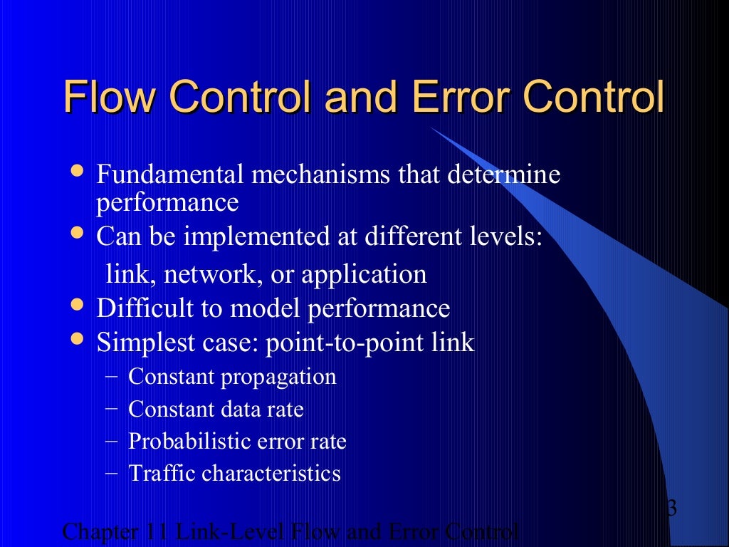 Link-Level Flow and Error Control Chapter11