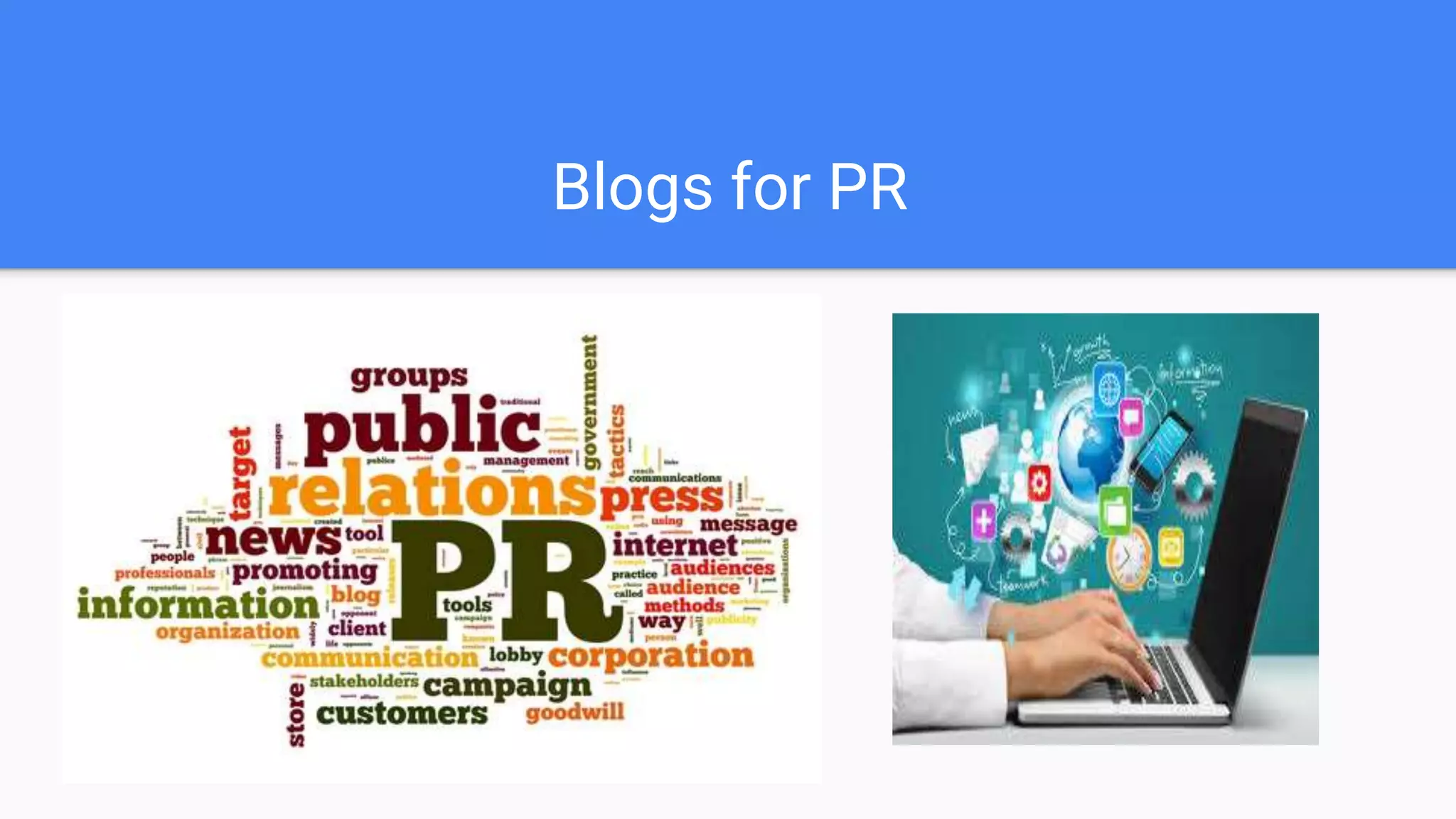Blogs for PR
 