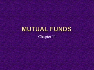 Mutual Funds Chapter 11 