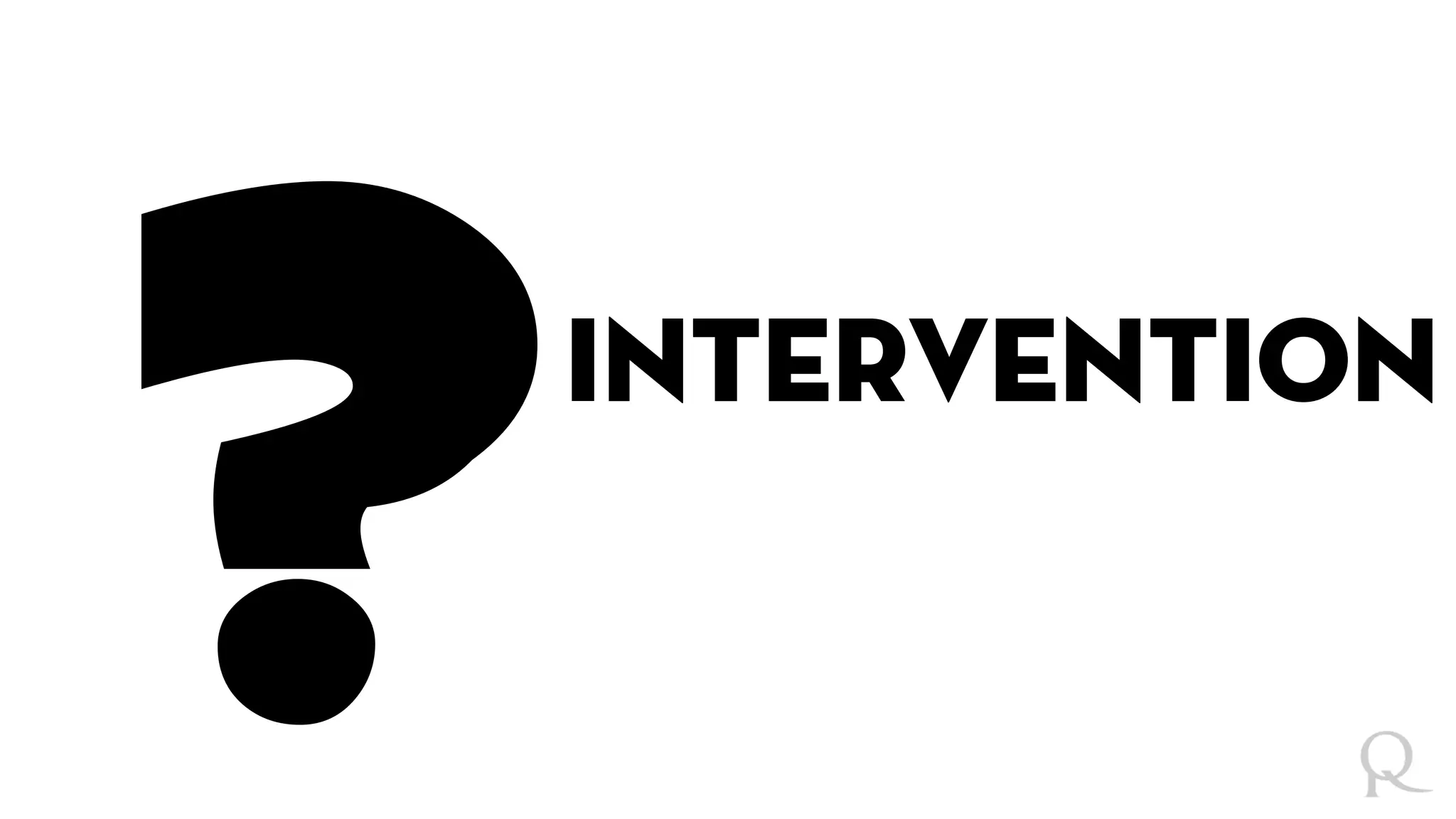 intervention
 