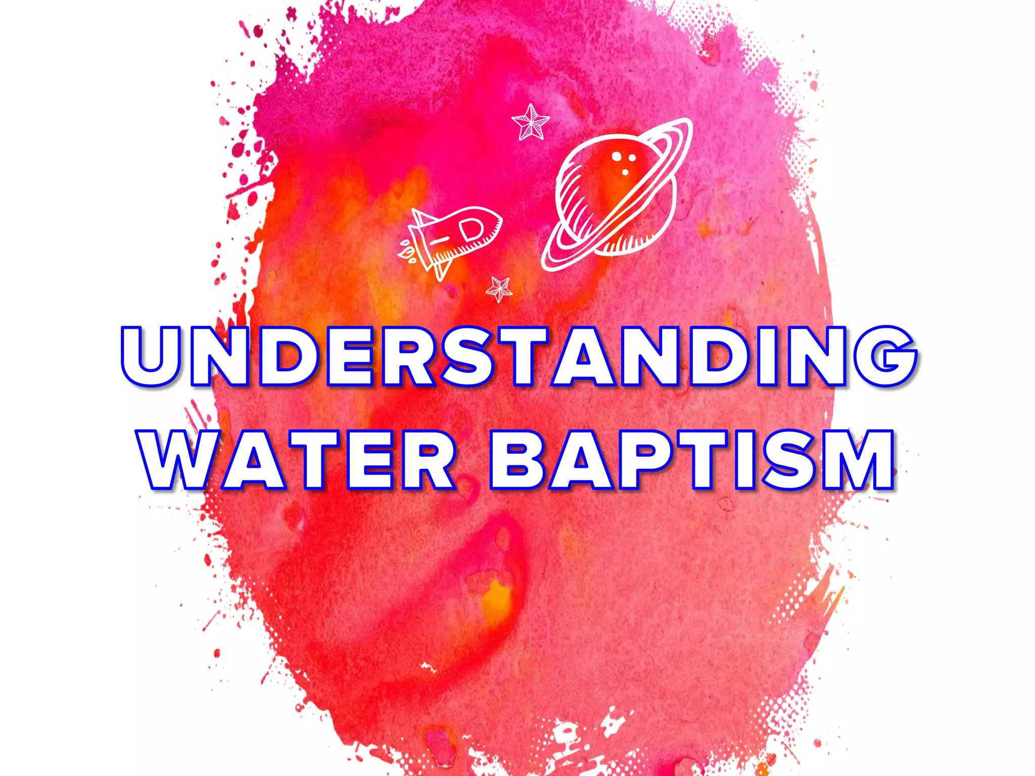 Understanding the Essence of Water Baptism | PDF