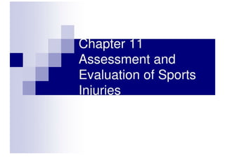 Chapter 11 Assessment And Evaluation Of Sports Injuries