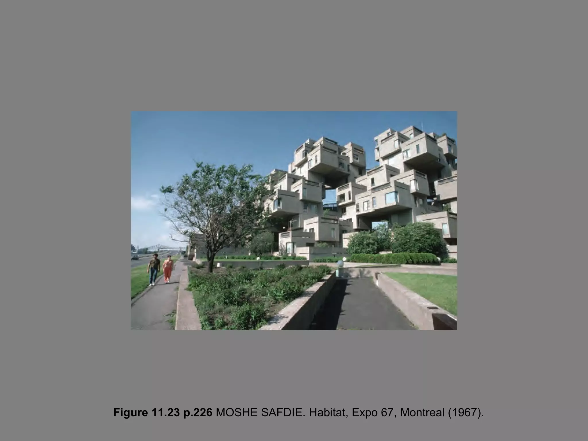 Figure 11.23 p.226 MOSHE SAFDIE. Habitat, Expo 67, Montreal (1967).
 