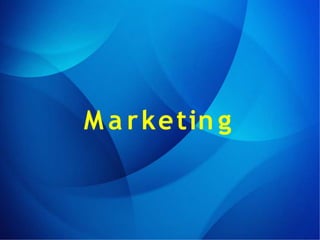 M a rketin g
 