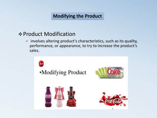 Modify Products. Examples Product Life Cycle (Managing Products and Brands) | PPTX