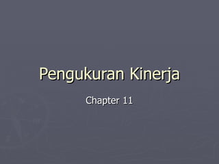 Pengukuran Kinerja Chapter 11 
