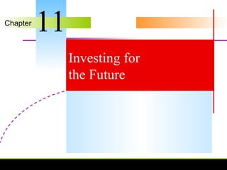 Investing for the Future 11 