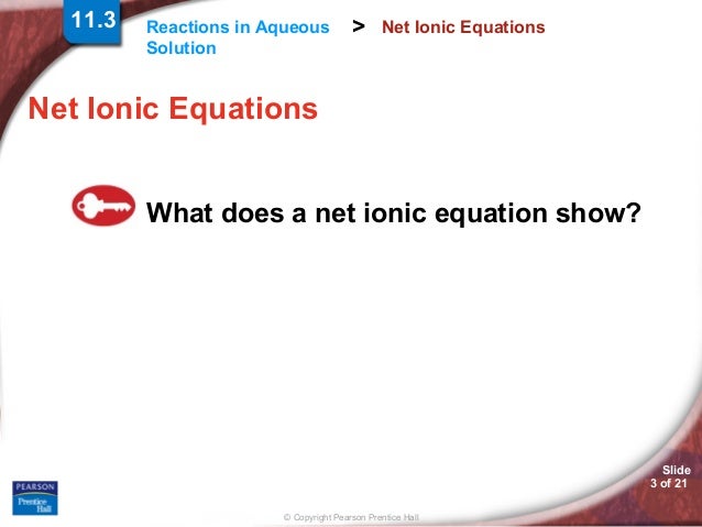 Printables Reactions In Aqueous Solutions Worksheet chapter11 sec 3 reactions in aqueous solution by hamdy karim copyright pearson prentice hall slide 2 of 21 11 solution