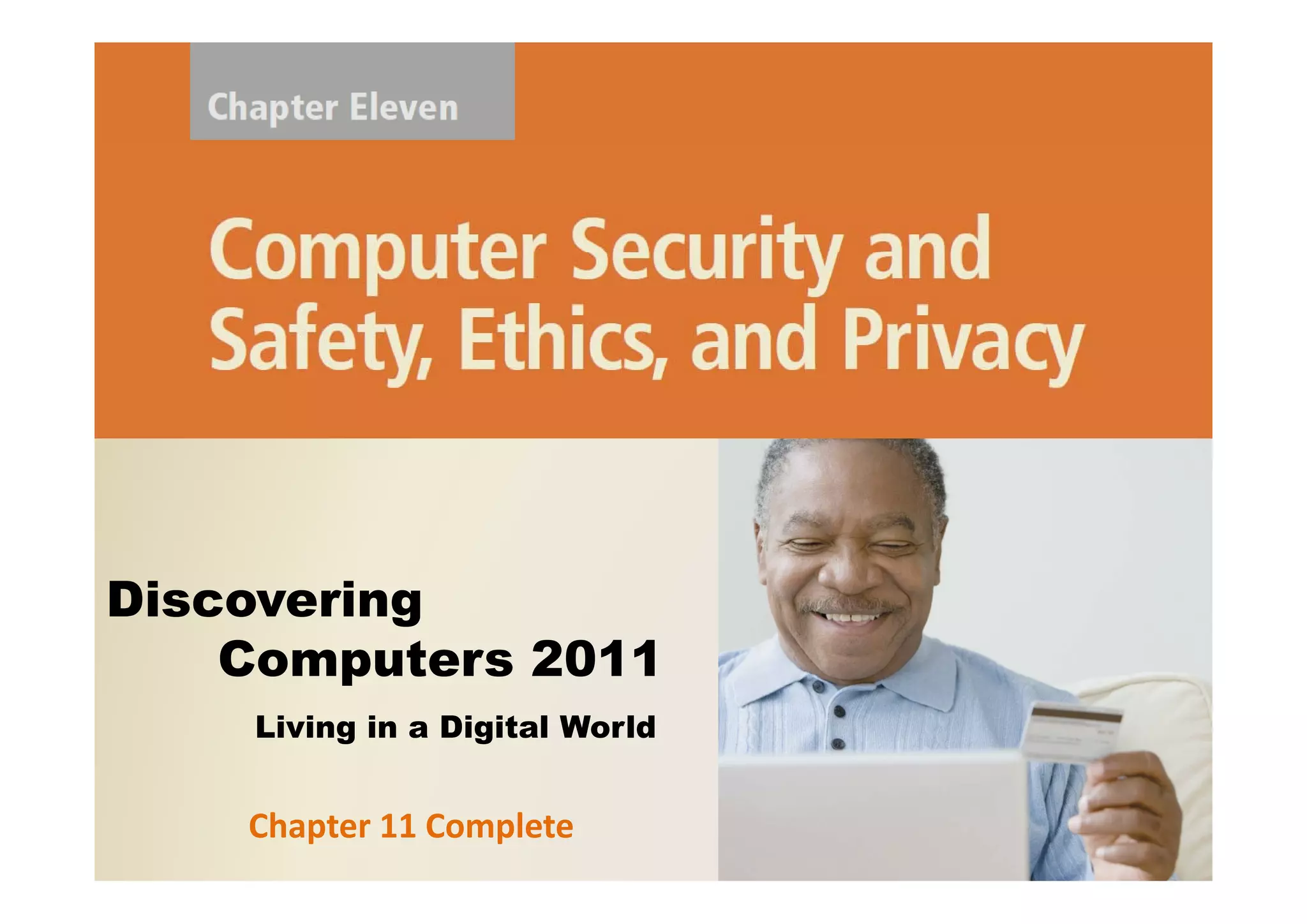 Discovering
    Computers 2011
    Living in a Digital World


    Chapter 11 Complete
 