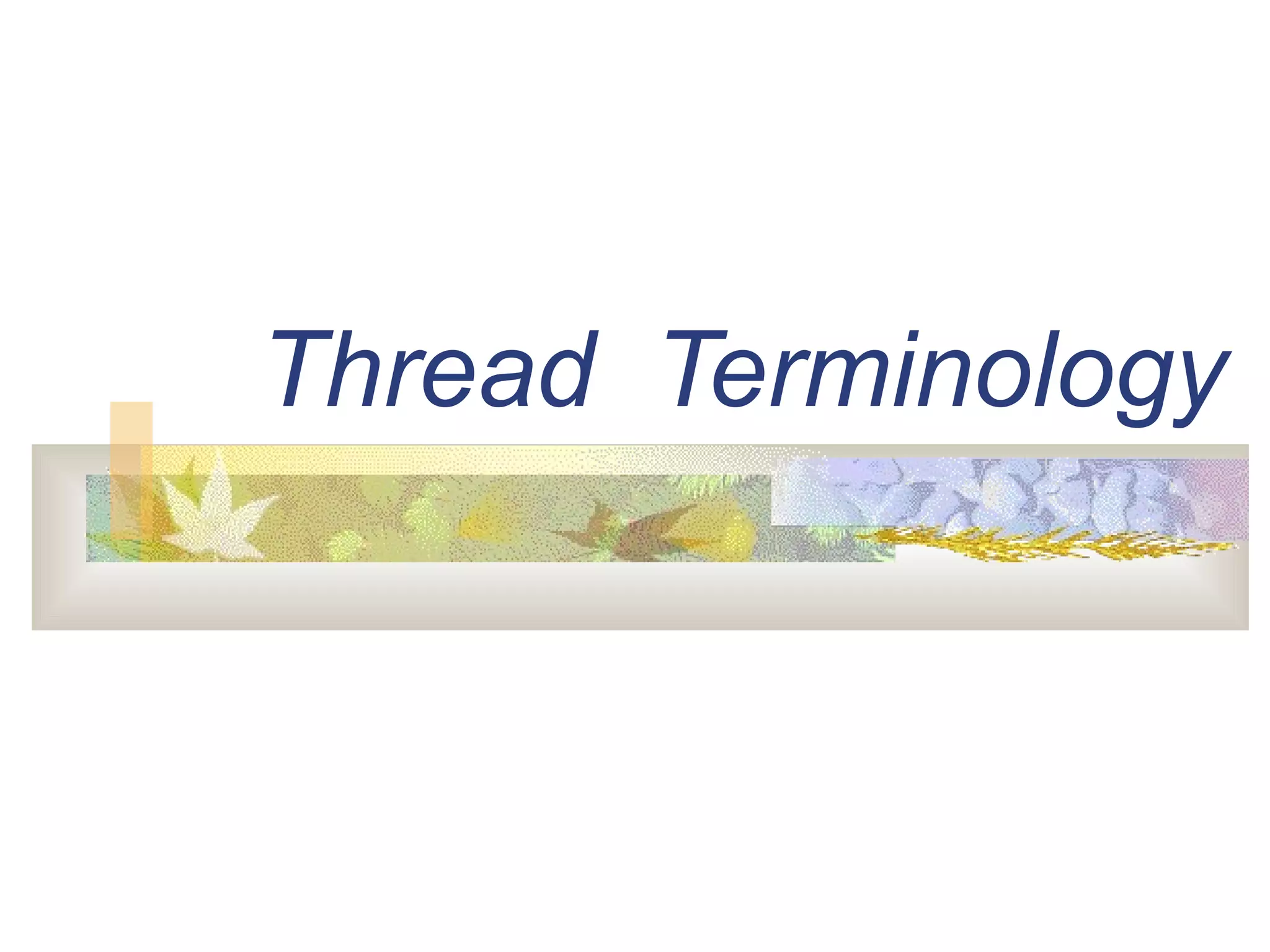 Thread  Terminology 