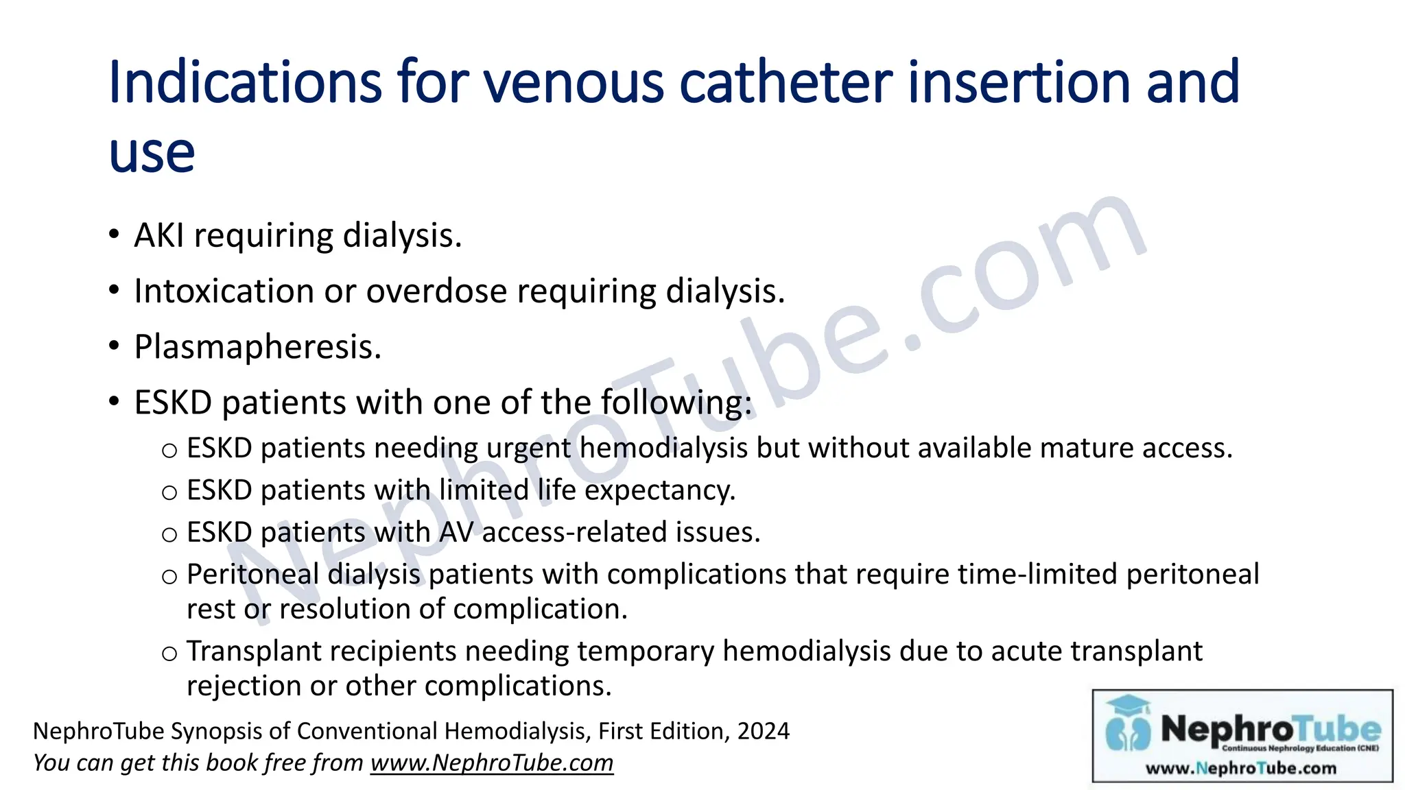 Initial Indication Hemodialysis: Chapter 11, Venous Catheter - Basics, Insertion, Use and ...