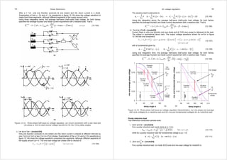 359 Power Electronics 
After α = ⅓π, only one thyristor conducts at one instant and the return current is a diode. 
Examination of the α = π and α = π waveforms in figure 12.14b show the voltage waveform is 
made from three segments, although different segments of the supply around ωt=π. 
Using three integration terms, the average half-wave (half-cycle) load voltage, for both halves, 
specifies the average thyristor and diode current requirement with a resistive load. That is 
( ) ½cycle 
V I R I R α α α π 
= × = × = + + (12.103) 
1 
3 
V 
2 
2 2 1 2 cos 3 sin  
2 o T Diode 
π 
Figure 12.14. Three-phase half-wave ac voltage regulator: (a) circuit connection with a star load and 
(b) phase a, line-to-load neutral voltage waveforms for four firing delay angles. 
ii. ½π ≤ α ≤ ⅔π – [mode3/2/0] 
Only one thyristor conducts at one instant and the return current is shared at different intervals by 
one (⅓π ≤ α ≤ ½π) or two (½π ≤ α ≤ ⅔π) diodes. Examination of the α = π and α = π waveforms in 
figure 12.14b show the voltage waveform comprises two segments, although different segments of 
the supply around ωt = π. The rms load voltage per phase (line to neutral) is 
{ } 2 
3 
½ 11 3 
= =  8 − 2π α  ½π ≤α ≤ π rms rms V I R V (12.104) 
AC voltage regulators 360 
a V b V π 2 α V V 1 π 2 
α I R 
= − = − → = + − = (12.105) 
V I R I R α 
= × = × = + + (12.106) 
½ ½ 7 3 3 3 3 7 3 3 
8 4 16 sin 2 16 cos 2 8 4 8 sin 2 3 π 
− + − − + rms rms V I R V V 
= =   =  −  
π π π π π α α α α α 
π α π 
3 3 
- cos sin2 
4 4 
= − 2 =  7 2 
 3  − − − (12.108) 
6 3 
 a V α π b V π α α π 
V I R I R α π 
= × = × = + − (12.109) 
1 
3 3 3 
V 
≤ ≤ 
rms 0.75 
and fundamental phase 0.5 
0.25 
0 
delay angle voltage 
α rms voltage 
90 120 150 180 210 
rms V 
V 
1 V 
V 
fundamental 
voltage 
Equation 
(12.111) 
Equation 
(12.110) 
Equation 
(12.112) 
Equation 
(12.113) 
1 
0.75 
0.5 
0.25 
0 
Equation 
(12.99) 
0 60 120 180 
delay angle α 
rms and average phase voltage 
Equation 
(12.99) 
Equation 
(12.99) 
Equation 
(12.99) 
Equation 
(12.99) 
Equation 
(12.99) 
Equation 
(12.99) 
V 
rms 
voltage 
rms V 
V 
½cycle 
o V 
V 
½ 
average 
voltage 
(a) (b) 
The resistive load fundamental is 
( 11 ) ( ( 11 ) 2 
) . 
1 1 6 1 6 1 
4 4 4 
π π π 
Using two integration terms, the average half-wave (half-cycle) load voltage, for both halves, 
specifies the average thyristor and diode current requirement with a resistive load. That is 
½cycle 2 
2 2 ( 1 3 2 cos 
) 2 o T Diode 
π 
iii. ⅔π ≤ α ≤ 7π/6 – [mode2/0] 
Current flows in only one thyristor and one diode and at 7π/6 zero power is delivered to the load. 
The output is symmetrical about zero. The output voltage waveform shown for α=¾π in figure 
12.14b has one component. 
( ) 
2 7 
3 6 
(12.107) 
with a fundamental given by 
2 ( ) ½ ( ) 
1 1 
π π 
Using one integration term, the average half-wave (half-cycle) load voltage, for both halves, 
specifies the average thyristor and diode current requirement with a resistive load. That is 
( ( )) ½cycle 2 
2 2 3 1 cos 6 2 o T Diode 
π 
Figure 12.15. Three-phase half-wave ac voltage regulator characteristics: (a) rms phase and average 
half cycle voltages for a resistive load and (b) rms and fundamental voltages for an inductive load. 
Purely inductive load 
Two distinctive conduction periods exist. 
i. ½π ≤ α ≤ π – [mode3/2] 
For a purely inductive load (cycle starts at α =½π) 
7 3 3 
4 2 4 sin2 ½ rms rms V I L V π π = ω = − α + α π ≤α ≤ π (12.110) 
56 
while for a purely inductive load the fundamental voltage is (a1 = 0) 
( ) 1 1 1 
7 
3 
3 
b V V π 2 α sin2 
α I ωL 
= = − + = (12.111) 
4 
π 
ii. π ≤ α ≤ 7 
6 π – [mode2/0] 
For a purely inductive load, no mode 3/2/0 exist and rms load voltage for mode2/0 is 
 