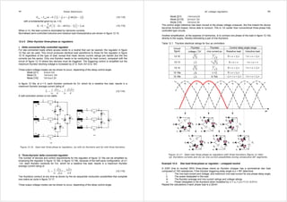 361 Power Electronics 
( ( )) . 
π π = ω = − α + α − (12.112) 
7 3 3 
4 2 4 3 sin 2 rms rms V I L V π 
with a fundamental given by (a1 = 0) 
( ) 1 1 1 
= =  7 2 
  − − −  = (12.113) 
3 3 
3 
b V V π 2 α sin2 
α π I ωL 
4 
π 
When α π, the load current is dominated by harmonic currents. 
Normalised semi-controlled inductive and resistive load characteristics are shown in figure 12.15. 
12.4.5 Other thyristor three-phase ac regulators 
i. Delta connected fully controlled regulator 
For star-connected loads where access exists to a neutral that can be opened, the regulator in figure 
12.16a can be used. This circuit produces identical load waveforms to those for the regulator in figure 
12.10 regardless of the type of load, except that mean device current ratings are halved (but the line 
currents are the same). Only one thyristor needs to be conducting for load current, compared with the 
circuit of figure 12.10 where two devices must be triggered. The triggering control is simplified but the 
maximum thyristor blocking voltage is increased by 2/√3, from 3V/√2 to √6V. 
Three output voltage modes can be shown to occur, depending of the delay control angle. 
Mode [2/1] 0 ≤ α ≤ ⅓π 
Mode [1] ⅓π ≤ α ≤ ½π 
Mode [1/0] ½π ≤ α ≤ π 
In figure 12.16a, at α = 0, each thyristor conducts for π, which for a resistive line load, results in a 
maximum thyristor average current rating of 
3 2 3 3 2 
2 2 
= L − L 
= (12.114) 
T 
V V 
R R 
I 
π π 
A half-controlled version is not viable. 
Figure 12.16. Open-star three-phase ac regulators: (a) with six thyristors and (b) with three thyristors. 
ii. Three-thyristor delta connected regulator 
The number of devices and control requirements for the regulator of figure 12.16a can be simplified by 
employing the regulator in figure 12.16b. In figure 12.16b, because of the half-wave configuration, at α = 
-⅓π, each thyristor conducts for ⅔π, which for a resistive line load, results in a maximum thyristor 
average current rating of 
3 2 3 2 
2 3 2 
= L − L 
= (12.115) 
T 
V V 
R R 
I 
π π 
Two thyristors conduct at any time as shown by the six sequential conduction possibilities that complete 
one mains ac cycle in figure 12.17. 
Three output voltage modes can be shown to occur, depending of the delay control angle. 
AC voltage regulators 362 
Mode [2/1] -⅓π ≤ α ≤ π 
Mode [2/1/0] π ≤ α ≤ ⅓π 
Mode [1/0] ⅓π ≤ α ≤ π 
The control angle reference has been moved to the phase voltage crossover, the first instant the device 
becomes forward biased, hence able to conduct. This is ⅓π earlier than conventional three-phase fully 
controlled type circuits. 
Another simplification, at the expense of harmonics, is to connect one phase of the load in figure 12.10a 
directly to the supply, thereby eliminating a pair of line thyristors. 
Table 12.1. Thyristor electrical ratings for four ac controllers 
Circuit Thyristor Thyristor Control delay angle range 
figure voltage .2V rms current pu Resistive load Inductive load 
12.10 3 
2 
. 
1 
6 0 ≤α ≤ π ½ 5 
2 5 
6 π ≤α ≤ π 
12.13 .2 ½ 2 
3 0 ≤α ≤ π ½π ≤α ≤ π 
12.14 3 
2 
. 
1 
6 0 ≤α ≤ π ½ 7 
2 7 
6 π ≤α ≤ π 
12.16a .6 1/√2 5 
6 0 ≤α ≤ π 
12.16b .2 0.766 1 5 
3 6 − π ≤α ≤ π ½ 7 
6 π ≤α ≤ π 
-ib ia -ic ib -ia ic -ib 
ia -ia 
T4 T4 T4 
-ib ib ib 
T2 T2 T2 
T6 T6 
T4 T4 T4 
-ib ib -ib 
T2 T2 T2 
T6 
Figure 12.17. Open-star three-phase ac regulators with three thyristors (figure 12.16b): 
(a) thyristors currents and (b) six line current possibilities during consecutive 60° segments. 
Example 12.4: Star-load three-phase ac regulator – untapped neutral 
A 230V (line to neutral) 50Hz three-phase mains ac thyristor chopper has a symmetrical star load 
composed of 10Ω resistances. If the thyristor triggering delay angle is α = 90º determine 
i. The rms load current and voltage, and maximum rms load current for any phase delay angle 
ii. The power dissipated in the load 
iii. The thyristor average and rms current ratings and voltage ratings 
iv. Power dissipated in the thyristors when modelled by vT = vo + ro×iT =1.2 + 0.01×iT 
Repeat the calculations if each phase load is a 20mH. 
T6 
T6 T6 
ia 
ic 
ia -ia 
-ia 
-ic ic 
-ic -ic ic 
ωt 
 