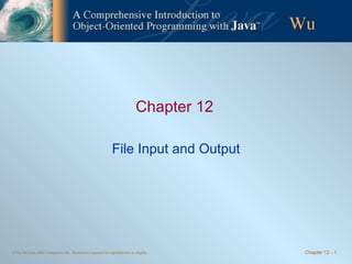 Chapter 12 File Input and Output 
