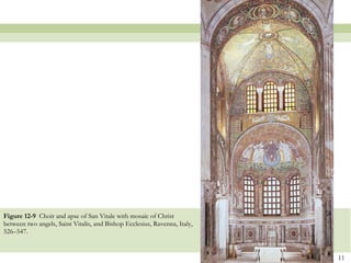 Figure 12-9  Choir and apse of San Vitale with mosaic of Christ between two angels, Saint Vitalis, and Bishop Ecclesius, Ravenna, Italy, 526–547.  